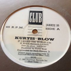 Kurtis Blow - Kurtis Blow - If I Ruled The World - Club
