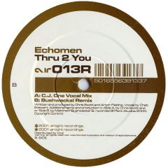 Echomen - Echomen - Thru 2 You (Remixes) - Airtight