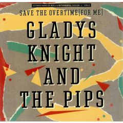 Gladys Knight & The Pips - Gladys Knight & The Pips - Save The Overtime (For Me) - Columbia