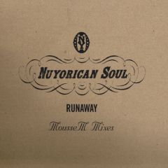 Nuyorican Soul - Nuyorican Soul - Runaway (Mousse T. Remixes) - Talkin' Loud