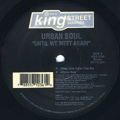 Urban Soul - Urban Soul - Until We Meet Again - King Street