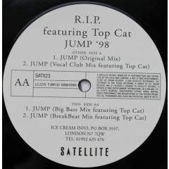 R.I.P. Productions Featuring Top Cat - R.I.P. Productions Featuring Top Cat - Jump '98 - Satellite