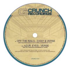 D Kay & Verse / Verse - D Kay & Verse / Verse - Off The Rails / Azur Eyes - Crunch