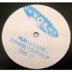 Franschene Allen - Franschene Allen - Express Yourself Dub EP - Omen Recordings