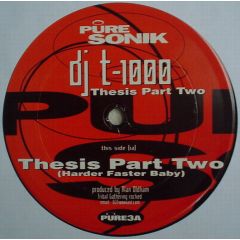 DJ T-1000 - DJ T-1000 - Thesis Part Two - Pure Sonik Records