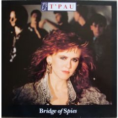 T'Pau - T'Pau - Bridge Of Spies - Siren