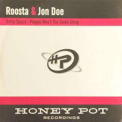 DJ Roosta & Jon Doe - DJ Roosta & Jon Doe - Outta Space - Honey Pot 