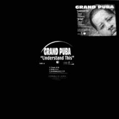 Grand Puba - Grand Puba - Understand This - Koch Records