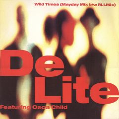 De Lite - De Lite - Wild Times (Mayday Remix) - Circa