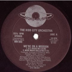 The Kidd City Orchestra - The Kidd City Orchestra - We'Re On A Mission - More Music