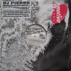DJ Pierre - DJ Pierre - Selections From The Remix Vault (Vol. 1) - Emotive Records