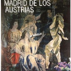 Madrid De Los Austrias - Madrid De Los Austrias - Un Mensaje - Sunshine Enterprises