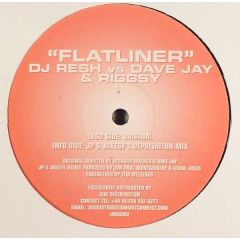 DJ Resh Vs Riggsy & Dave Jay - DJ Resh Vs Riggsy & Dave Jay - Flatliner - Jedi Nrg
