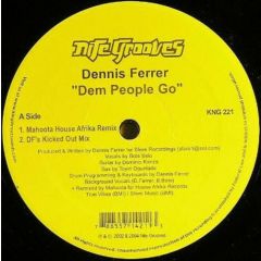 Dennis Ferrer - Dennis Ferrer - Dem People Go - Nite Grooves