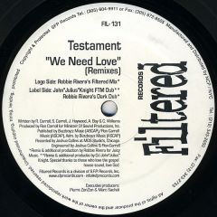 Testament - Testament - We Need Love (Remixes) - Filtered