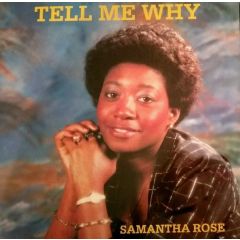 Samantha Rose - Samantha Rose - Tell Me Why - Third World Recording