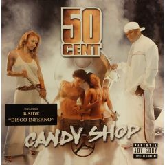 50 Cent - 50 Cent - Candy Shop / Disco Inferno - Shady Records