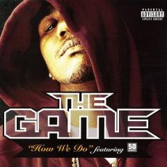 The Game Feat 50 Cent - The Game Feat 50 Cent - How We Do - Aftermath