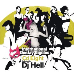 DJ Hell Presents - DJ Hell Presents - International Deejay Gigolos Cd 8 - Gigolo