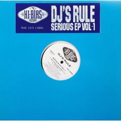 DJ's Rule - DJ's Rule - Serious EP Vol.-1 - Hi-Bias Records