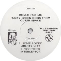 Funky Green Dogs / Liberty City / Interceptor - Funky Green Dogs / Liberty City / Interceptor - Reach For Me / Some Lovin' / Together - Network Records, Murk Records