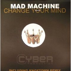 Mad Machine Feat. Jeff - Mad Machine Feat. Jeff - Change Your Mind - Cyber Production