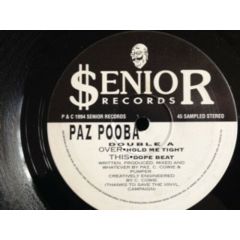 Paz Pooba - Paz Pooba - Dope Beat / Hold Me Tight - Senior Records