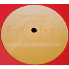 Chrissy Ward - Chrissy Ward - Right & Exact (Remix) - Exact 1