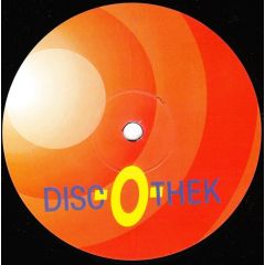 Disc-O-Thek - Disc-O-Thek - Don't You Want Me '97 - Logic records