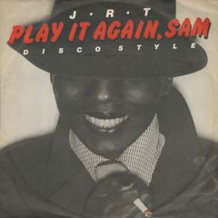 J.R.T. - J.R.T. - Play It Again Sam (Disco Style) - The Electric Record Company