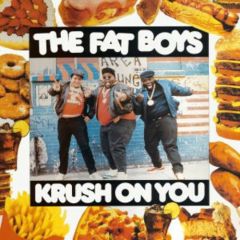 Fat Boys - Fat Boys - Krush On You - Blatant Records