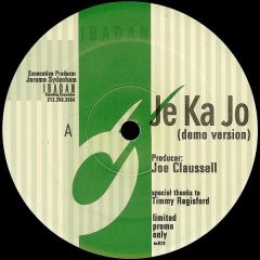 Joe Claussell Presents - Joe Claussell Presents - Je Ka Jo - Ibadan