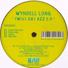 Wyndell Long - Wyndell Long - Twist Dat Azz EP - Pro Jex