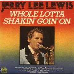 Jerry Lee Lewis - Jerry Lee Lewis - Whole Lotta Shakin' Goin' On - Hallmark Records