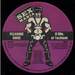 Pleasure Dome - Pleasure Dome - 8 Min. Of Techfunk - Sex Mania