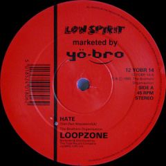 Loopzone - Loopzone - Hate - Yo Bro Recordings