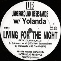 Underground Resistance - Underground Resistance - Living For The Nite (Remixes) - UR