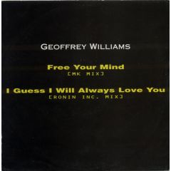 Geoffrey Williams - Geoffrey Williams - Free Your Mind (Mk Mix) - Hands On