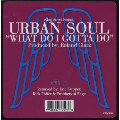 Urban Soul - Urban Soul - What Do I Gotta Do - King Street