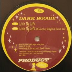Dark Boogie - Dark Boogie - Livin My Life - Product Deluxe