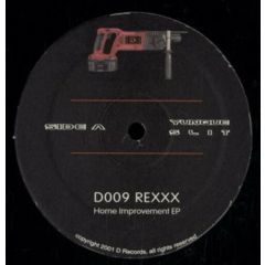Rexxx - Rexxx - Home Improvement EP - D-Records