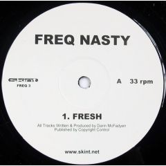 Freq Nasty - Freq Nasty - Fresh - Skint