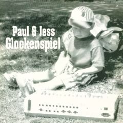 Paul & Jess - Paul & Jess - Glockenspiel - Oor Records