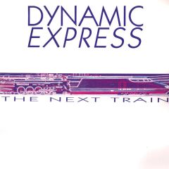 Dynamic Express - Dynamic Express - The Last Train - Top Secret