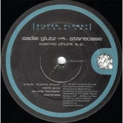 Sadie Glutz Vs Starecase - Sadie Glutz Vs Starecase - Cosmic Phunk EP - Silver Planet 