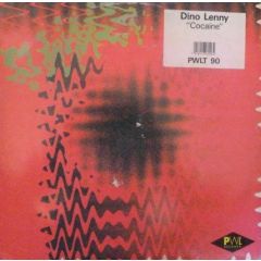 Dino Lenny - Dino Lenny - Cocaine (Remix) - PWL