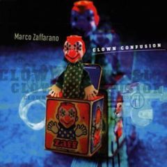 Marco Zaffarano - Marco Zaffarano - Clown Confusion - MFS
