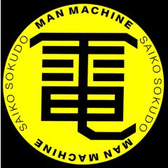 Man Machine - Man Machine - Saiko Sokudo - Time + Space
