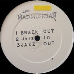 Mad Musician & Xplosion - Mad Musician & Xplosion - Braek Out - Tribe Recordings 1