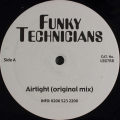 Funky Technicians - Funky Technicians - Airtight (Orig & Rmx) - Legacy 7